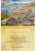 Jerozolima Nowa biografia starego miasta