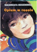 Opium w rosole