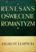 Renesans Oświecenie Romantyzm