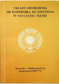 Układy odniesienia od Kopernika do Einsteina w nauczaniu fizyki