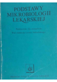 Podstawy mikrobiologii lekarskiej