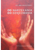Od narzekania do dziękowania