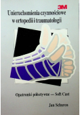 Unieruchamianie czynnościowe w ortopedii i traumatologii