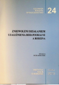 Zniewoleni działaniem uzależnienia behawioralne a rodzina