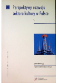 Perspektywy rozwoju sektora kultury w Polsce