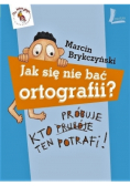 Jak się nie bać ortografii