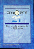 Zdrowie dla wszystkich w XXI wieku