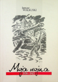 Moja wojna 1939 - 1945
