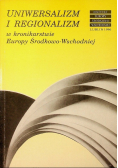 Uniwersalizm i regionalizm w kronikarstwie Europy Środkowo-Wschodniej
