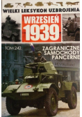 Wielki leksykon uzbrojenia wrzesień 1939 Tom 242 Zagraniczne samochody pancerne