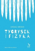 Tygrysek i fizyka