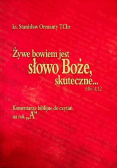 Żywe bowiem jest słowo Boże skuteczne