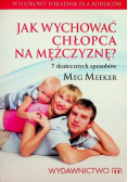 Jak wychować chłopca na mężczyznę ?