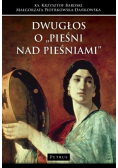 Dwugłos o "Pieśni nad Pieśniami"