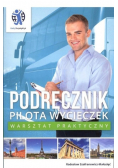 Podręcznik pilota wycieczek Warsztat praktyczny