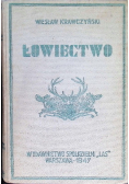 Łowiectwo Podręcznik dla leśników i myśliwych 1947 r.