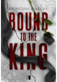 Bound to the King