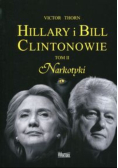 Hillary i Bill Clintonowie T.2 Narkotyki