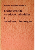 Człowiek wobec siebie i wobec innego