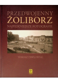 Przedwojenny Żoliborz Najpiękniejsze fotografie