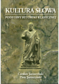 Kultura słowa podstawy retoryki klasycznej