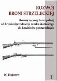 Rozwój broni strzeleckiej Tom 1