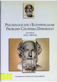 Psychologiczne i egzystencjalne problemy człowieka dorosłego