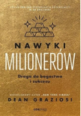 Nawyki milionerów. Droga do bogactwa i sukcesu