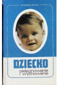 Dziecko: pielęgnowanie i wychowanie