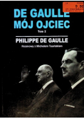 De Gaulle Mój ojciec Tom 2