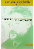 Literatura współczesna Tom II Lektury polonistyczne