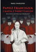 Papież franciszek i mafia z sankt gallen