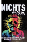 Nichts fur Papa