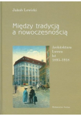 Między tradycją a nowoczesnością