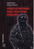 Wojna hybrydowa Rosji przeciwko Ukrainie