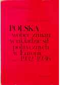Polska wobec zmian w układzie sił politycznych w Europie w latach 1932 - 1936