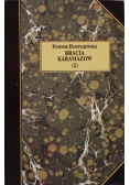 Bracia Karamazow Tom 1 i 2
