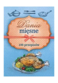 Dania mięsne. 100 przepisów