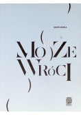 Może morze wróci
