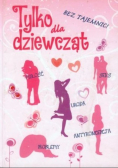 Tylko dla dziewcząt