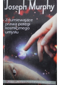 Zdumiewające prawa potęgi kosmicznego umysłu