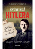 Spowiedź Hitlera. Szczera rozmowa z Żydem