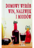 Domowy wyrób win nalewek i miodów