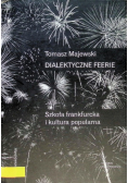 Dialektyczne feerie Szkoła frankfurcka i kultura popularna