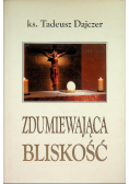 Zdumiewająca bliskość