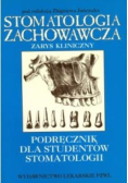 Stomatologia zachowawcza zarys kliniczny