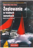 Żeglowanie w trudnych warunkach