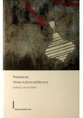 Przesilenie Nowa kultura polityczna
