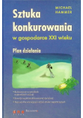 Sztuka konkurowania w gospodarce XXI wieku