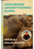 Czochrałem antarktycznego słonia
